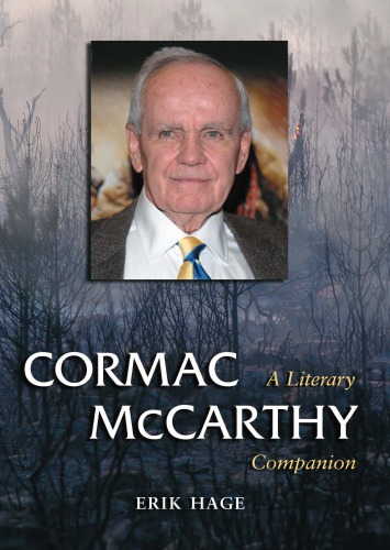 Cormac Mccarthy A Literary Companion Mccarthy Cormachage Erik