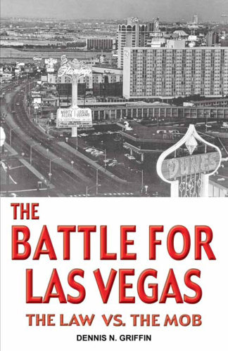 The Battle For Las Vegas The Law Vs The Mob Mccarthy John Dspilotro