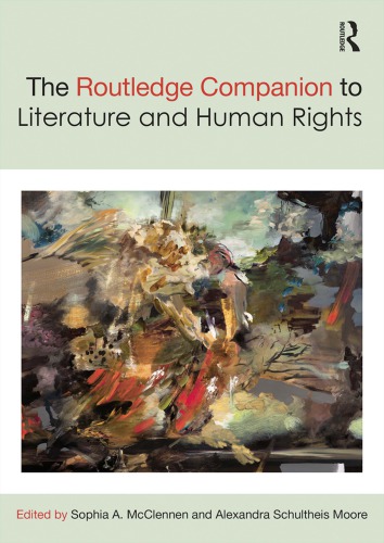 The Routledge Companion To Literature And Human Rights Mcclellen