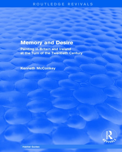 Memory And Desire Painting In Britain And Ireland At The Turn Of The Twentieth Century Mcconkey