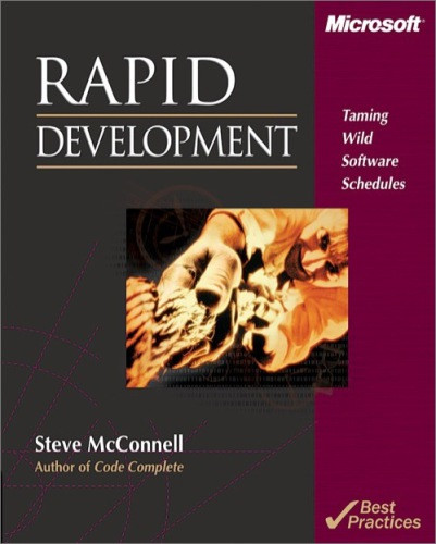 Rapid Development Taming Wild Software Schedules Steve Mcconnell