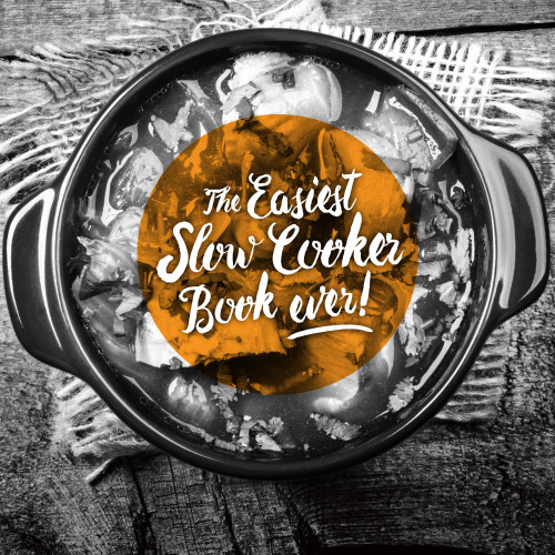 Easiest Slow Cooker Book Ever Kim Mccosker