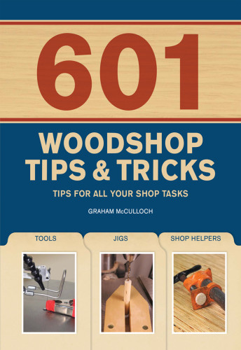 601 Woodshop Tips Tricks Mccullouch Graham