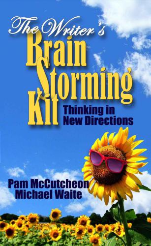 The Writers Brainstorming Kit Thinking In New Directions Pam Mccutcheon