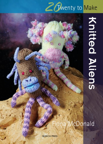 Knitted Aliens Fiona Mcdonald