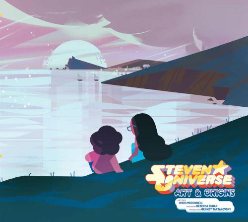 Steven Universe Art Origins Chris Mcdonnell Cartoon Network Enterprises Inc