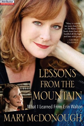Lessons From The Mountain What I Learned From Erin Walton Mcdonough