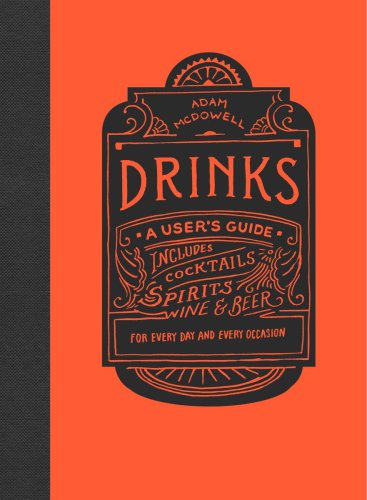 Drinks A Users Guide Mcdowell Adam