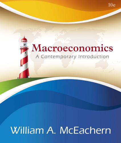 Macroeconomics A Contemporary Introduction 10e Edition Mceachern