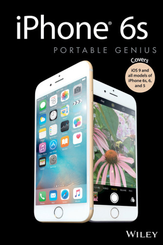 Iphone 6s Portable Genius Covers Ios9 And All Models Of Iphone 6s 6 And Iphone 5 3rd Edition Mcfedries
