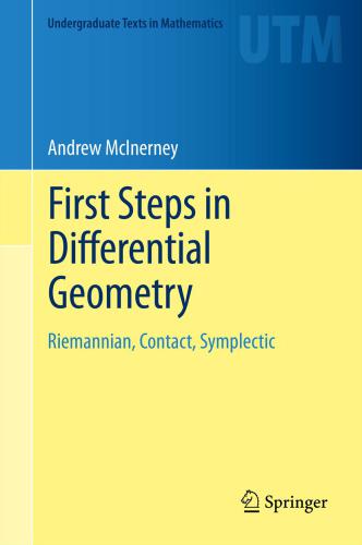 First Steps In Differential Geometry Riemannian Contact Symplectic Di 1 Ban Mcinerney