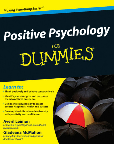 Positive Psychology For Dummies Mcmahon Gladeanaleimon Averil
