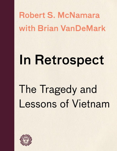 In Retrospect Robert Mcnamara