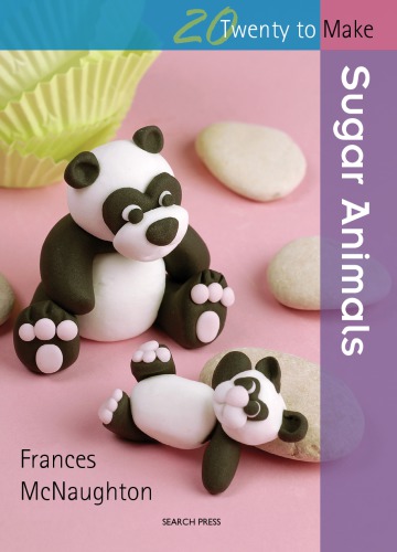 Twenty To Make Sugar Animals Mcnaughton Frances