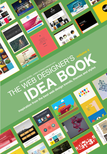 Web Designers Idea Book Volume 4 1st Edition Patrick Mcneil