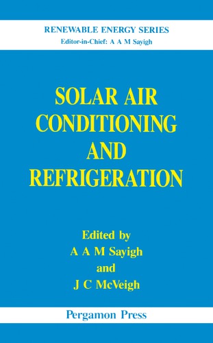 Solar Air Conditioning And Refrigeration Mcveigh J Csayigh