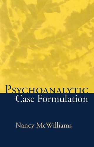 Psychoanalytic Case Formulation Mcwilliams Nancy