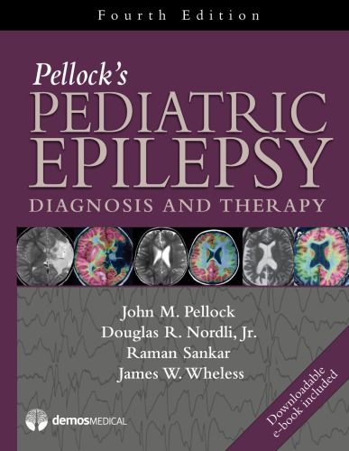 Pellocks Pediatric Epilepsy Diagnosis And Therapy 4th Edition Douglas R Nordli Jr
