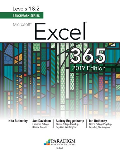 Benchmark Series Microsoft Excel 365 Levels 1 And 2 2019th Edition Nita Rutkosky