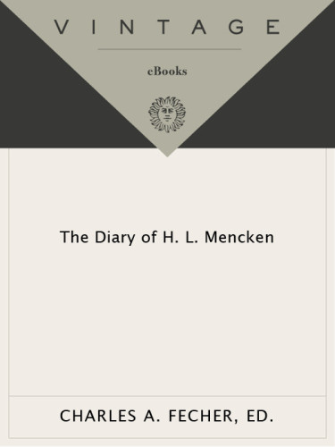 The Diary Of Hl Mencken Mencken Henry Louisfecher Charles A