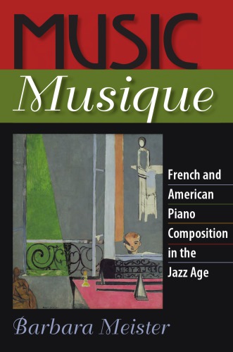 Music Musique French And American Piano Composition In The Jazz Age Meister