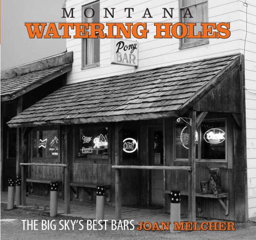 Montana Watering Holes Joan Melcher