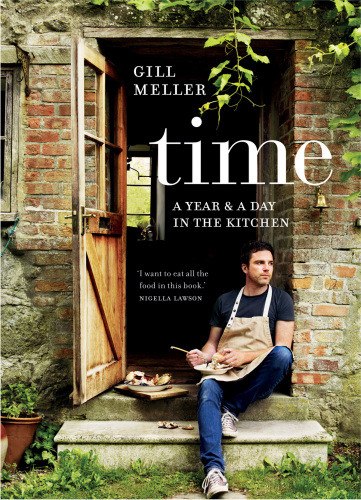 Time A Year A Day In The Kitchen Gill Meller Andrew Montgomery