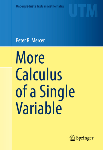 More Calculus Of A Single Variable Mercer Peter R