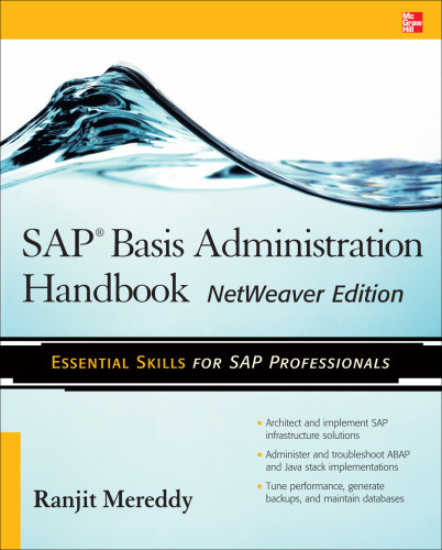 Sap Basis Administration Handbook Netweaver Edition 1a Ed Mereddy