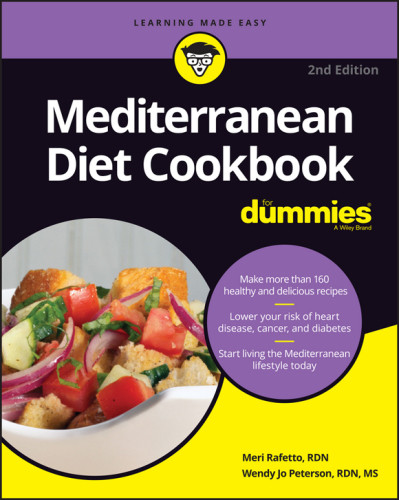 Mediterranean Diet Cookbook For Dummies 2nd Edition Meri Raffetto