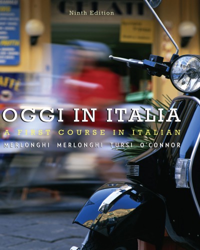 Oggi In Italia A First Course In Italian 9th Edition Merlonghi