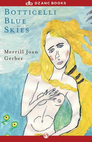 Botticelli Blue Skies An American In Florence Merrill Joan Gerber
