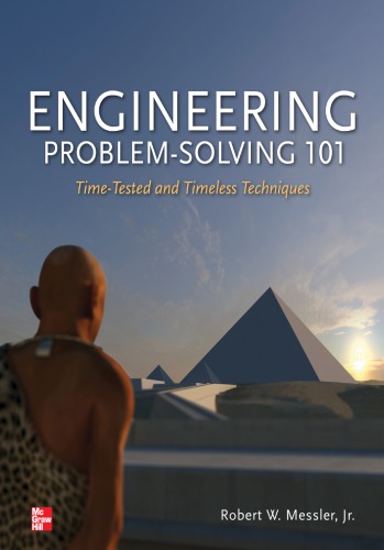 Engineering Problemsolving 101 Timetested And Timeless Techniques Messler