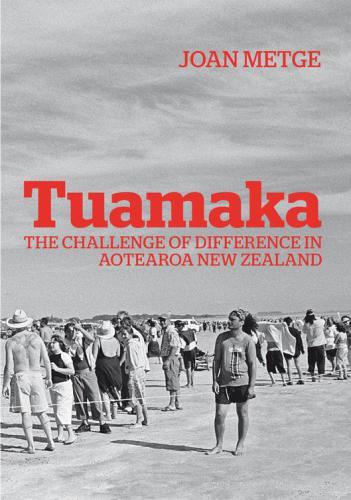 Tuamaka The Challenge Of Difference In Aotearoa New Zealand Metge