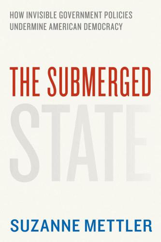 The Submerged State Suzanne Mettler
