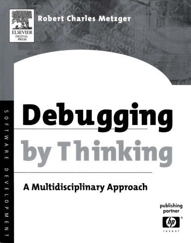 Debugging By Thinking A Multidisciplinary Approach Metzger Robert C