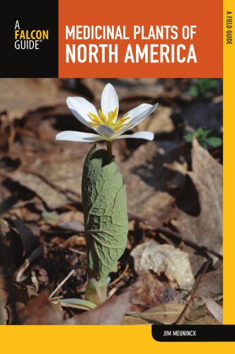 Medicinal Plants Of North America A Field Guide 2nd Edition Meuninck