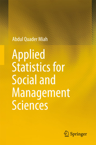 Applied Statistics For Social And Management Sciences Miah Abdul Quader