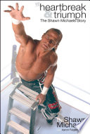 Heartbreak Triumph The Shawn Michaels Story 5th Edition Michaels