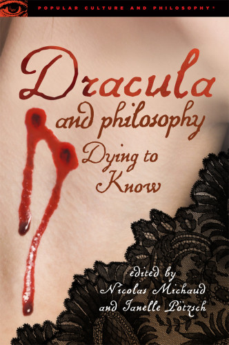 Dracula And Philosophy Michaud Nicolasptzsch Janelle
