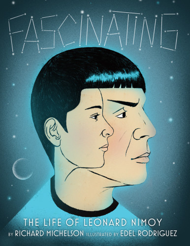 Fascinating The Life Of Leonard Nimoy First Edition Michelson