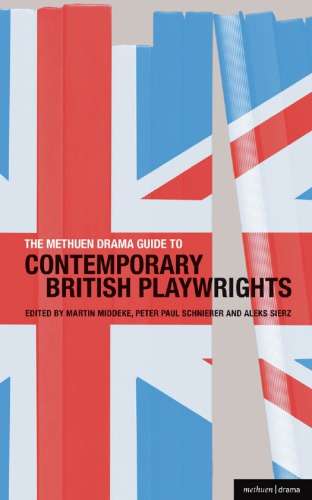 The Methuen Drama Guide To Contemporary British Playwrights Middeke