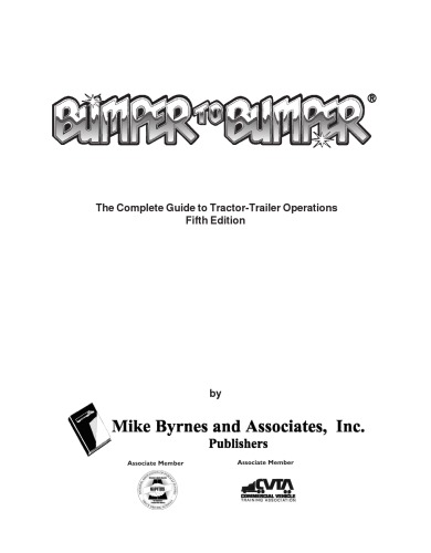 Bumper To Bumper The Diesel Mechanics Students Guide To Tractortrailer Operations 5th Edition Mike Byrnesassociates