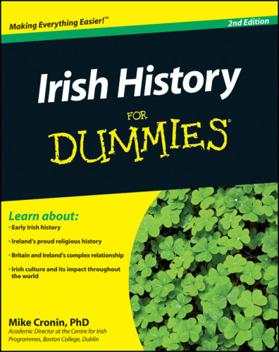 Irish History For Dummies 2nd Edition Mike Cronin