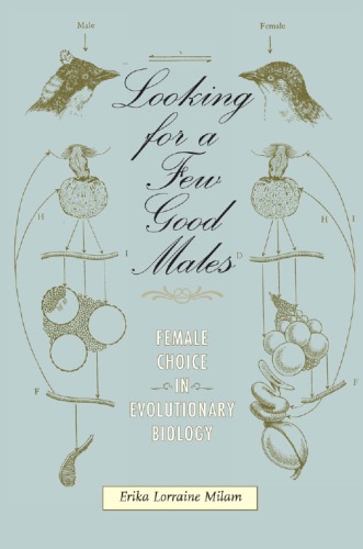 Looking For A Few Good Males Female Choice In Evolutionary Biology Johns Hopkins Paperback Ed Milam
