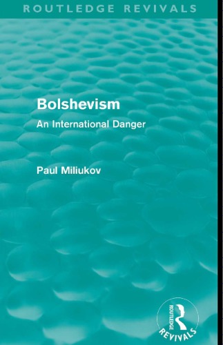 Bolshevism An International Danger Miliukov Paul