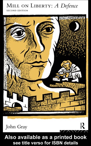 Mill On Liberty A Defence 2nd Ed Mill John Stuartgray John