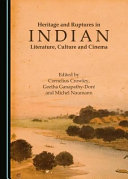 Heritage And Ruptures In Indian Literature Culture And Cinema Cornelius Crowley