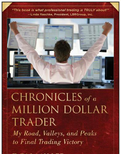 Chronicles Of A Million Dollar Trader My Road Valleys And Peaks To Final Trading Victory Miller