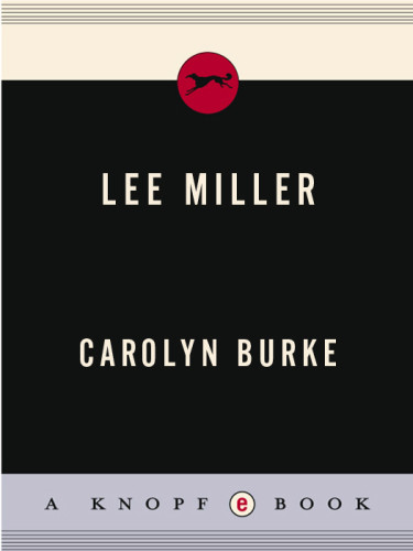Lee Miller A Life Miller Leeburke Carolyn